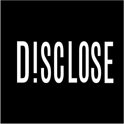 DISCLOSE